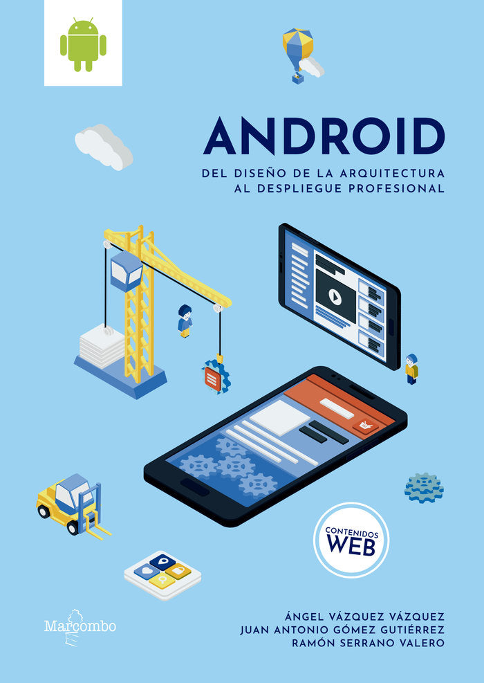 Android: del diseño de la arquitectura al despliegue profesional, de Vázquez, Ángel | portada del libro