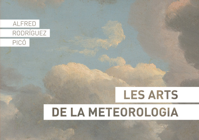Les arts de la meteorologia, de Rodríguez Picó, Alfred | portada del libro