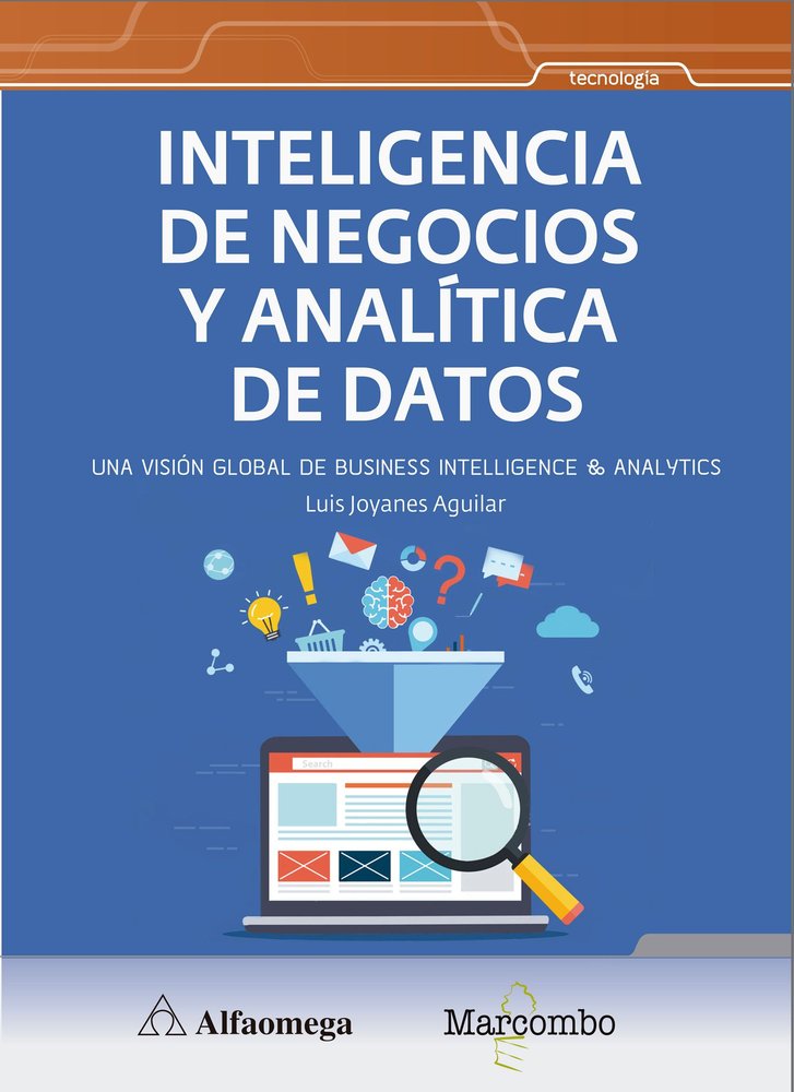 Inteligencia de negocios y analítica de datos, de Joyanes Aguilar , Luis | portada del libro