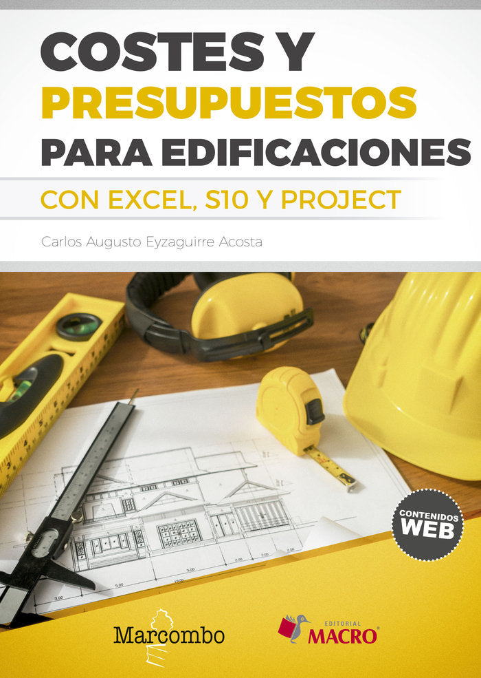 Costes y presupuestos para edificaciones con Excel 2010 - S10 - Project 2010, de Eyzaguirre Acosta , Carlos | portada del lib