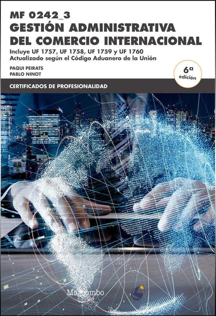 *MF0242_3 Gestión administrativa del comercio internacional 6ªEd., de NINOT ALAGARDA, PABLO | portada del libro