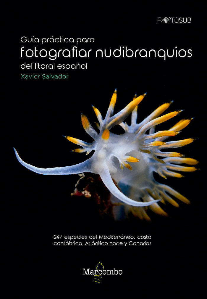 Guía práctica para fotografiar nudibranquios del litoral español, de Salvador, Xavier | portada del libro