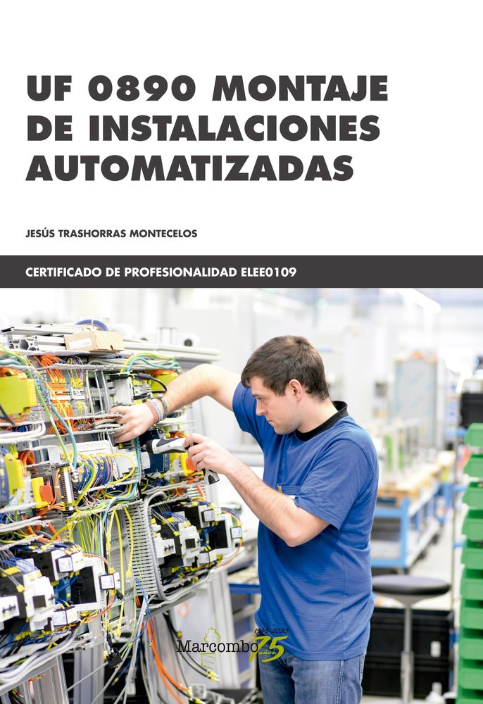 UF 0890 MONTAJE DE INSTALACIONES AUTOMATIZADAS, de TRASHORRAS MONTECELOS,JESUS | portada del libro