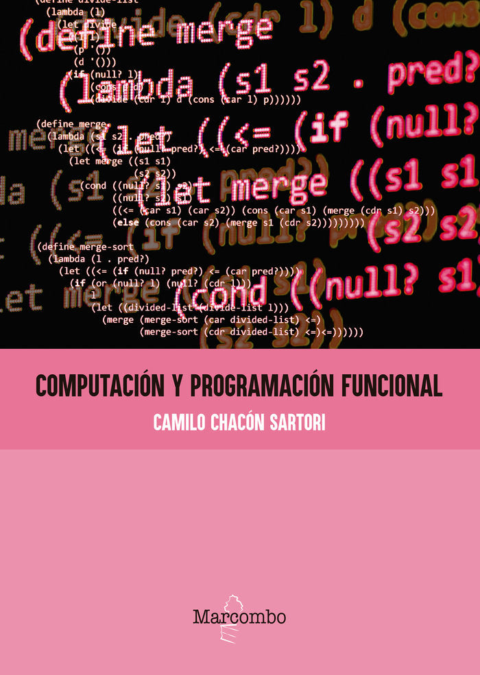Computación y programación funcional, de Chacón Sartori, Camilo | portada del libro