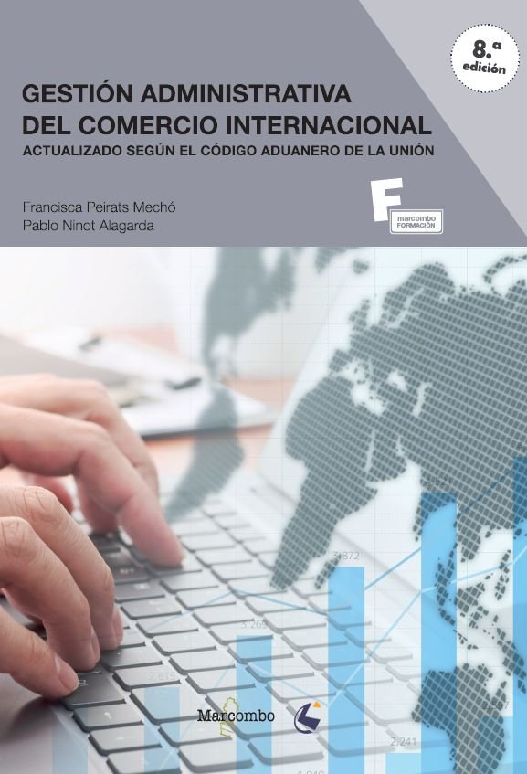 GESTION ADMINISTRATIVA DEL COMERCIO INTERNACIONAL, de PEIRATS MECHO, FRANCISCA | portada del libro