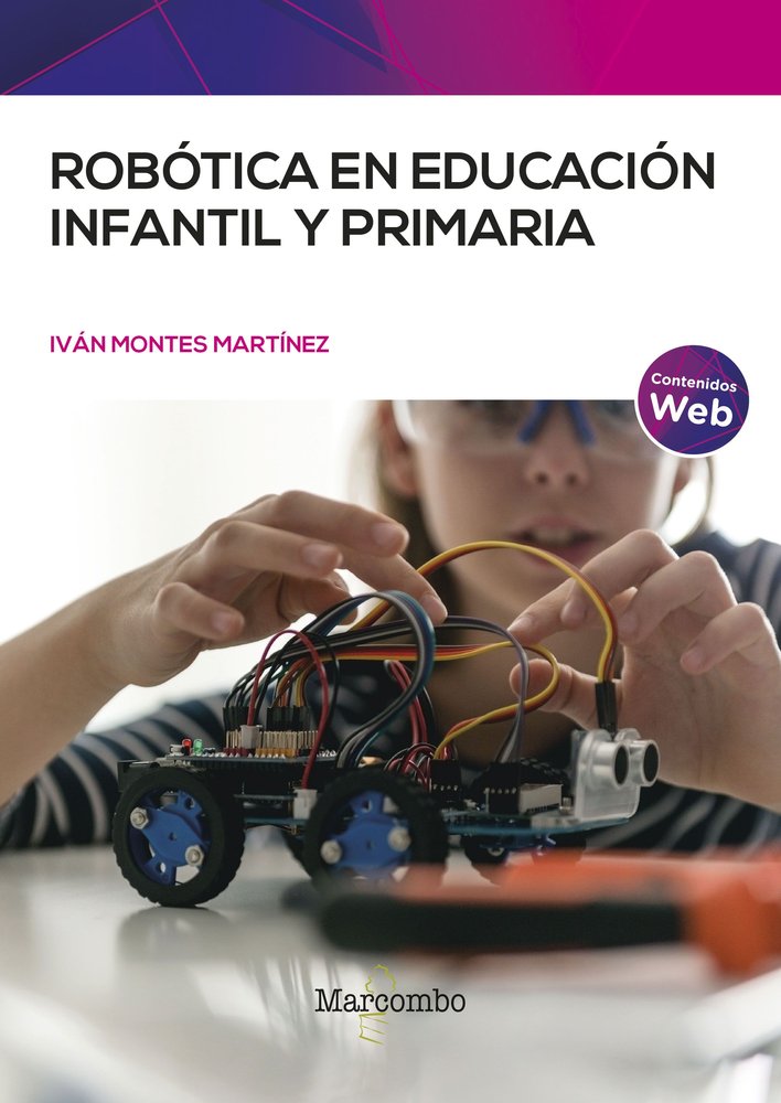 ROBOTICA EN EDUCACION INFANTIL Y PRIMARIA, de IVAN MONTES MARTINEZ | portada del libro
