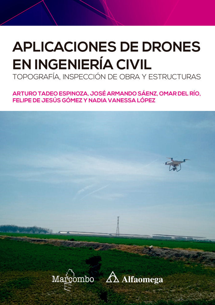 APLICACIONES DE DRONES EN INGENIERIA CIVIL, de ESPINOZA,A.T. SAENZ,J.A. DEL RIO,O. Y OT | portada del libro