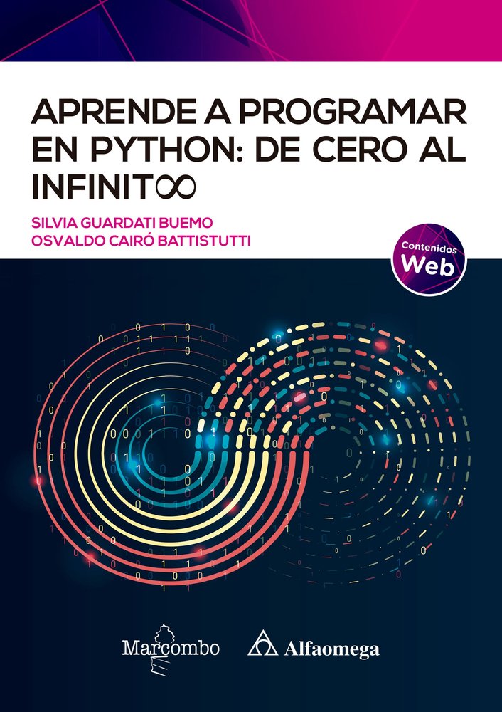 Aprende a programar en Python: de cero al infinito, de GUARDATI BUEMO,SILVIA | portada del libro