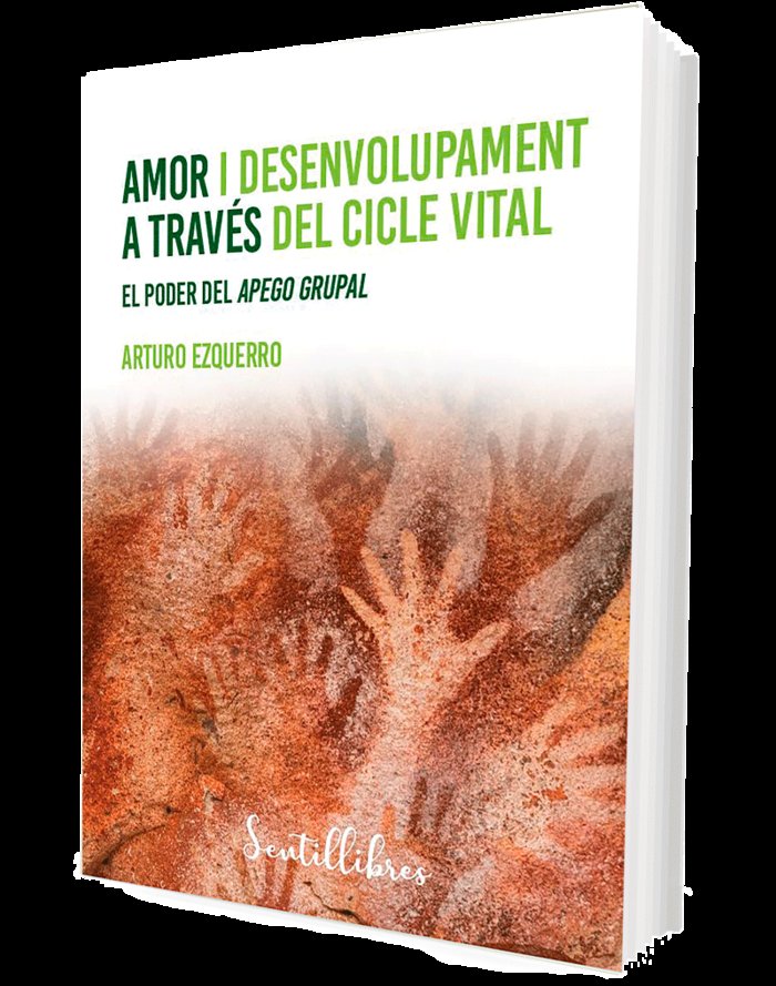 AMOR I DESENVOLUPAMENT A TRAVES DEL CICLE VITAL, de EZQUERRO, ARTURO | portada del libro