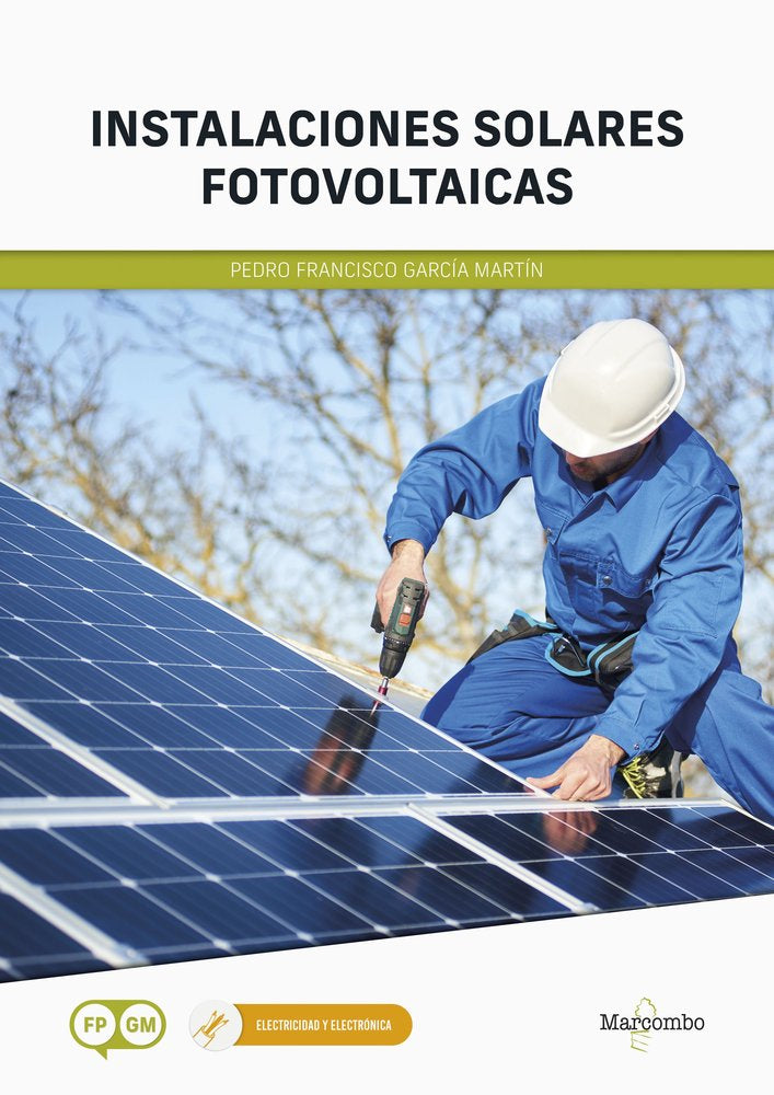 *Instalaciones solares fotovoltaicas, de GARCIA MARTIN, PEDRO FRANCISCO | portada del libro
