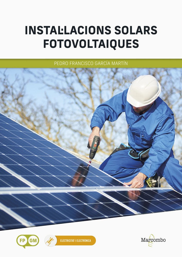 INSTALLACIONS SOLARS FOTOVOLTAIQUES, de GARCIA MARTIN, PEDRO F. | portada del libro