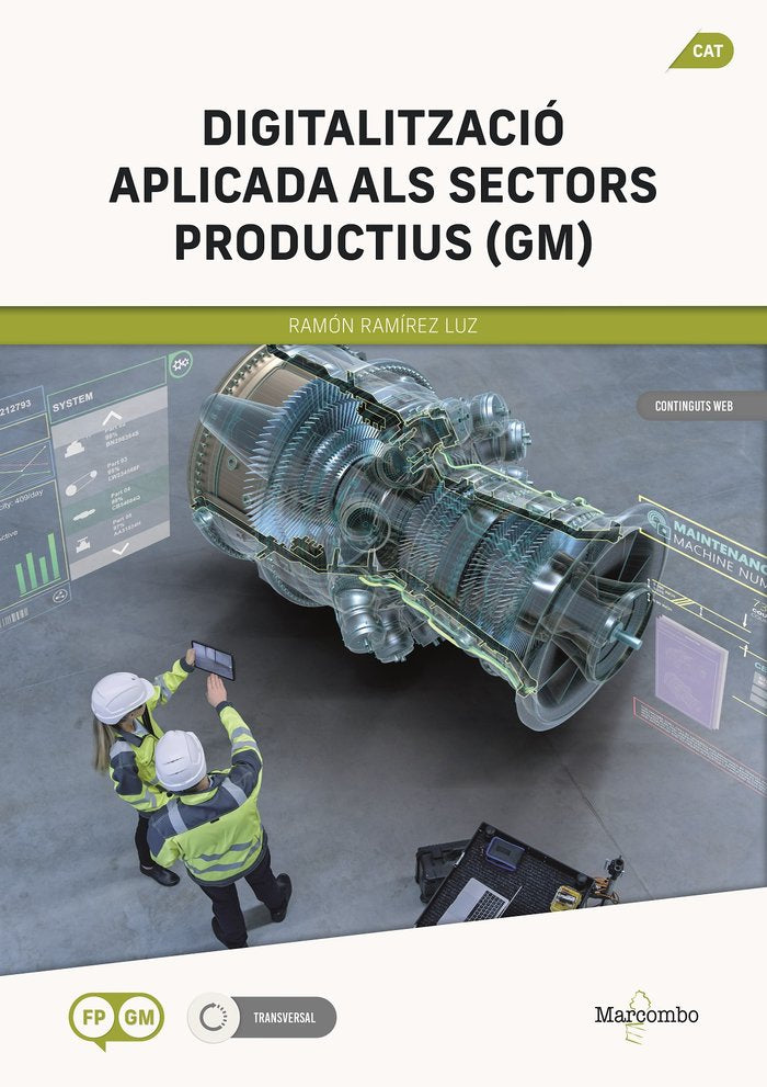 DIGITALITZACIO APLICADA ALS SECTORS PRODUCTIUS (GM), de RAMIREZ LUZ, RAMON | portada del libro