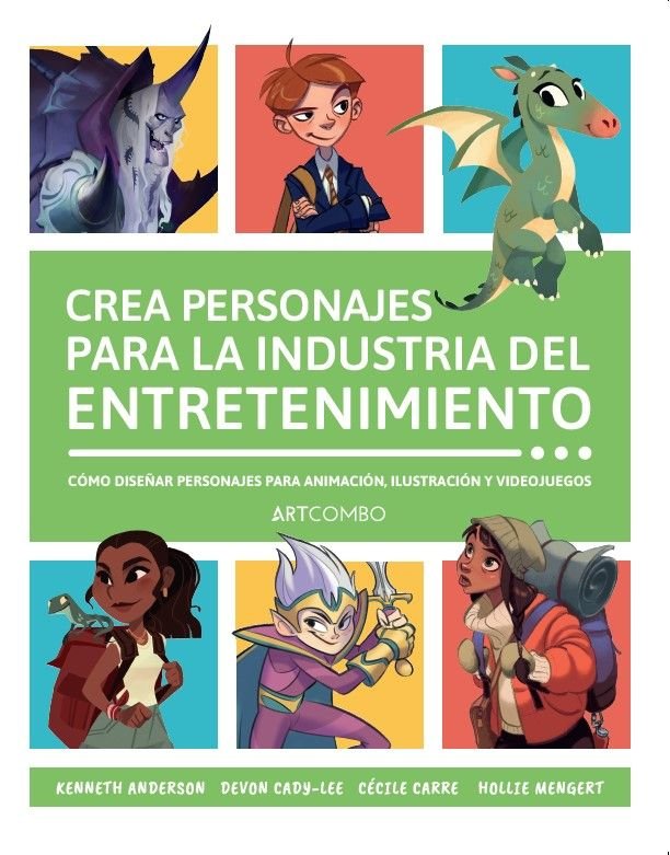 CREA PERSONAJES PARA LA INDUSTRIA DEL ENTRETENIMIENTO, de Anderson, Kennet | portada del libro