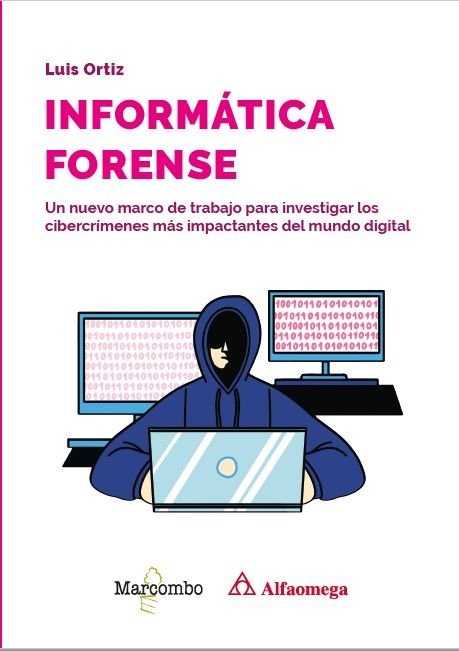 INFORMATICA FORENSE, de ORTIZ, LUIS | portada del libro