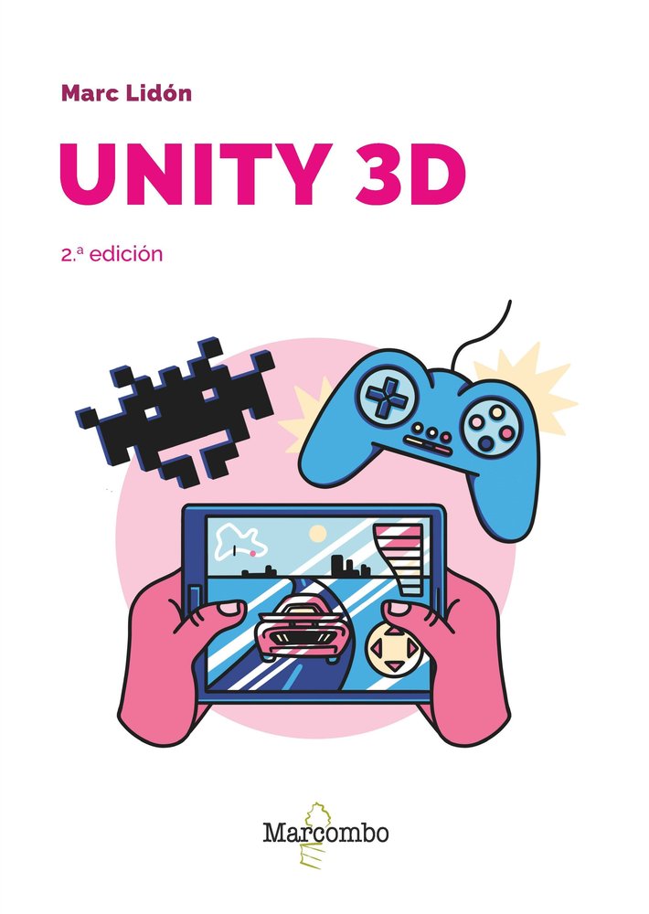 Unity 3D 2ed, de LIDON, MARC | portada del libro