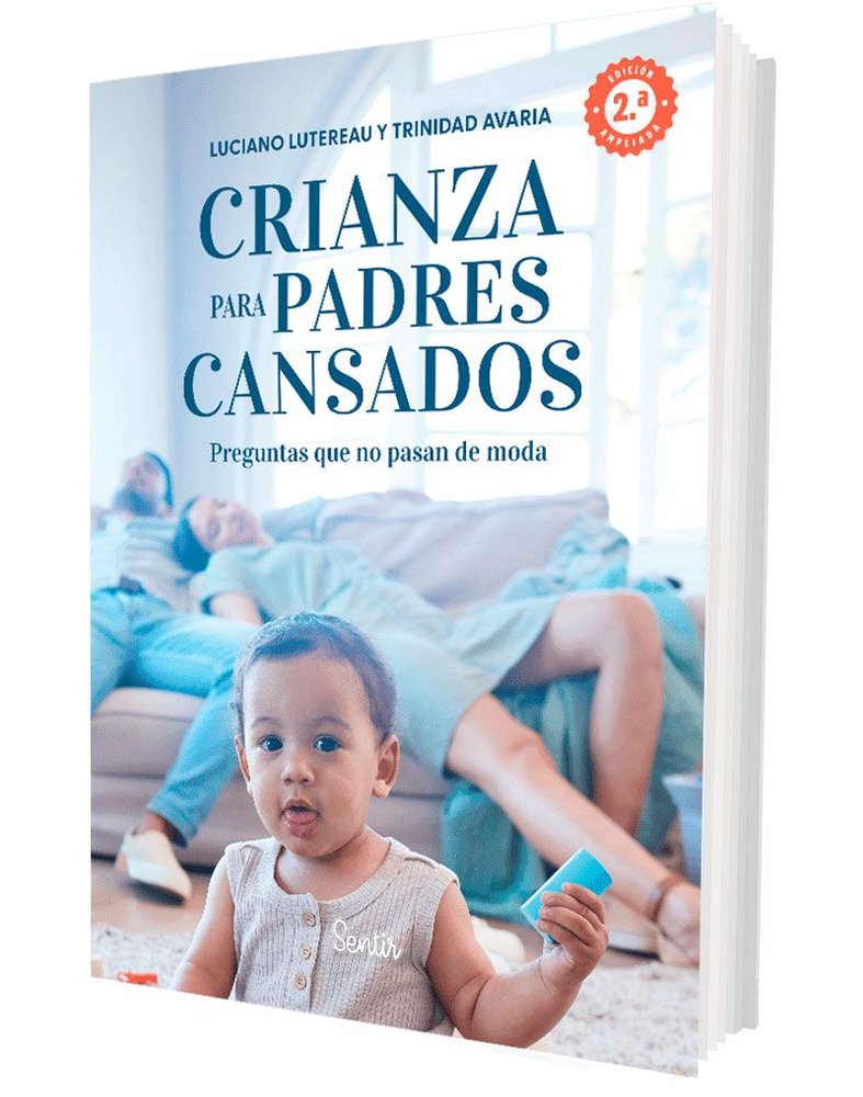 CRIANZA PARA PADRES CANSADOS, de LUCIANO LUTEREAU | portada del libro
