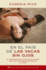 En el pa¡s de las vacas sin ojos, de EUGENIA RICO | portada del libro