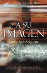 A su imagen, de JAMES BEAUSEIGNEUR | portada del libro