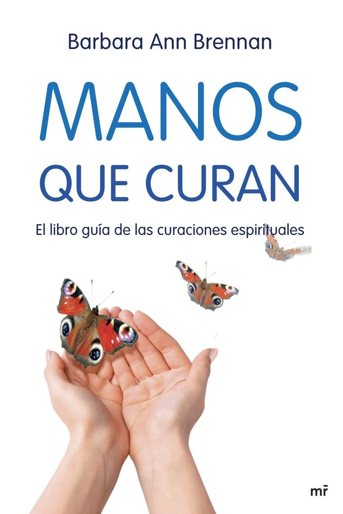 Manos que curan, de Brennan, Barbara Ann | portada del libro