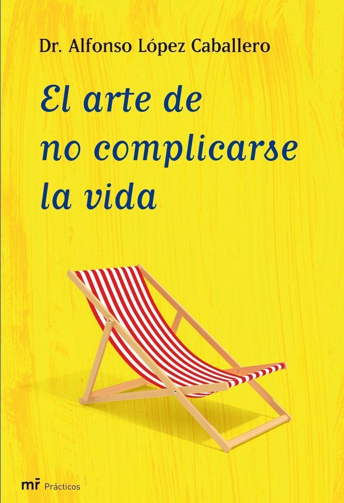El arte de no complicarse la vida, de López Caballero | portada del libro