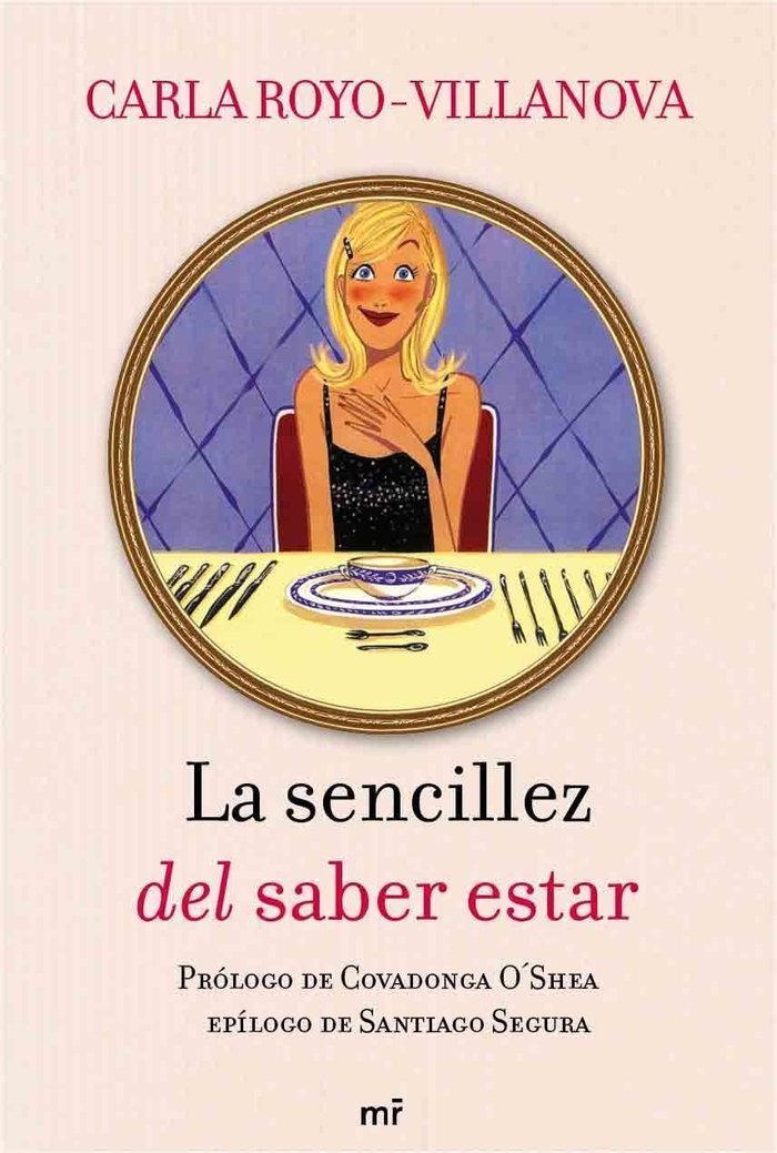 La sencillez del saber estar, de Royo-Villanova, Carla | portada del libro