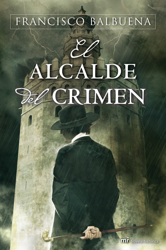El Alcalde del Crimen, de FRANCISCO BALBUENA | portada del libro