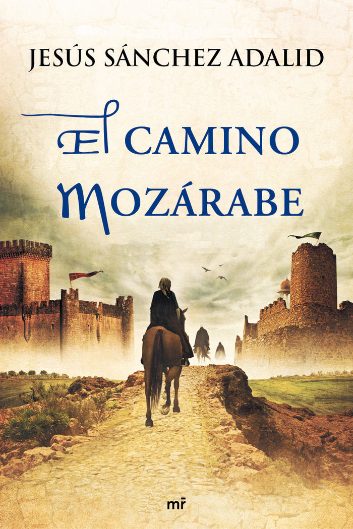 El camino mozárabe, de SANCHEZ ADALID | portada del libro