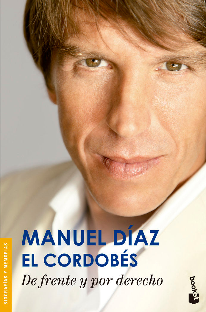 De frente y por derecho, de Díaz «el Cordobés», Manuel | portada del libro