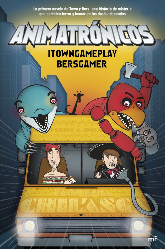 Animatrónicos, de Itowngameplay | portada del libro