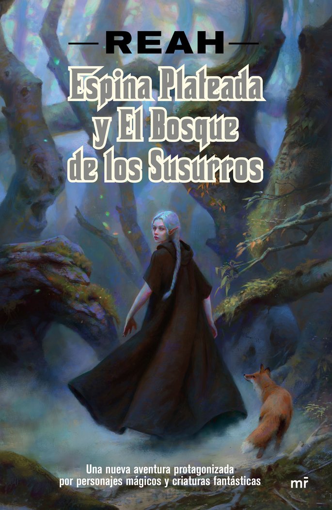 Espina Plateada y el Bosque de los Susurros, de Reah | portada del libro
