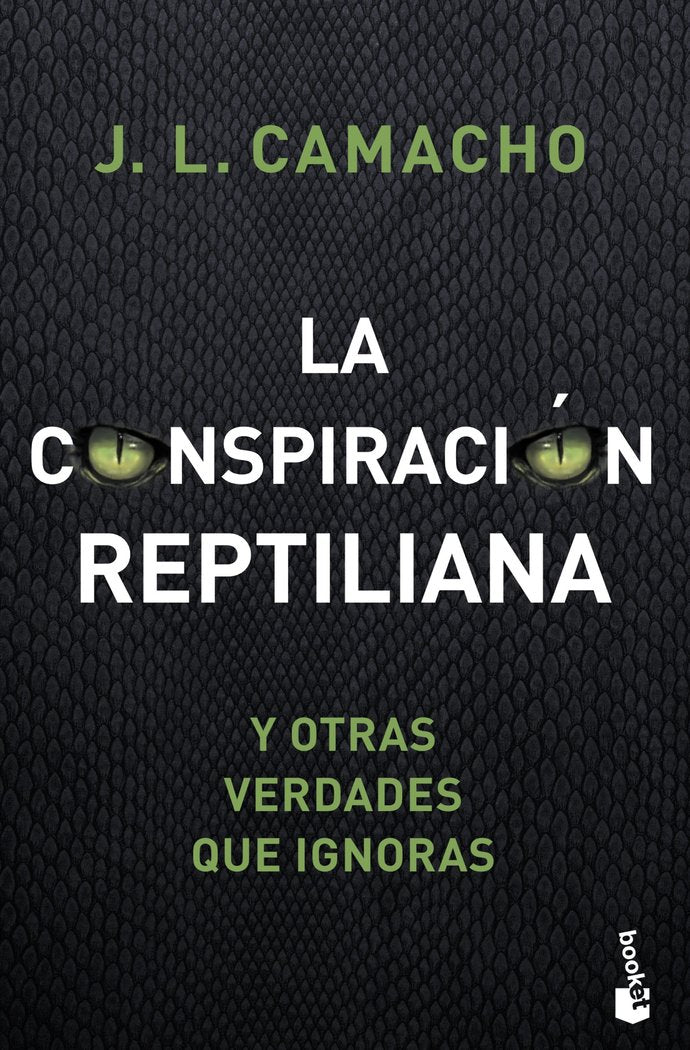 La conspiración reptiliana y otras verdades que ignoras, de Camacho Espina, José Luis | portada del libro
