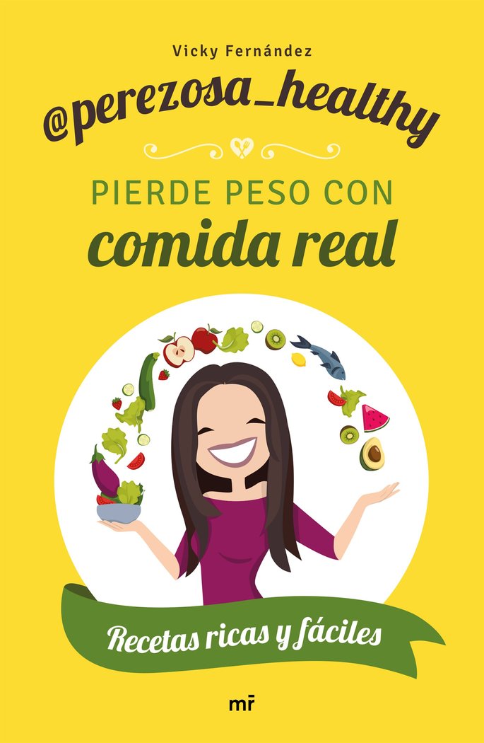 Pierde peso con comida real, de Perezosa Healthy | portada del libro