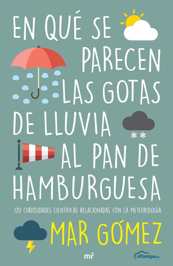 En qué se parecen las gotas de lluvia al pan de hamburguesa, de Gómez, Mar | portada del libro