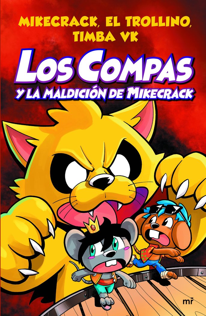 Los Compas y la maldición de Mikecrack, de Mikecrack, El Trollino y Timba Vk | portada del libro