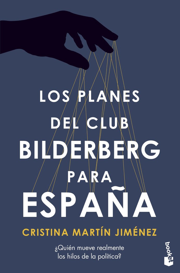 LOS PLANES DEL CLUB BILDERBERG PARA ESPAÑA, de MARTIN JIMENEZ, CRISTINA | portada del libro