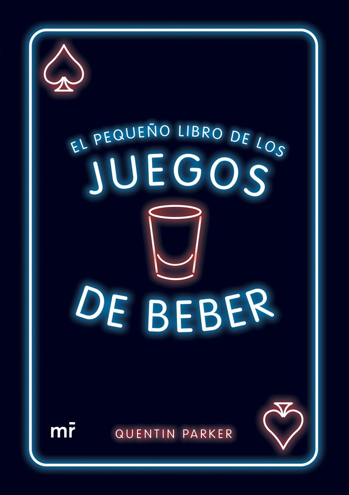 EL PEQUEÑO LIBRO DE LOS JUEGOS DE BEBER, de QUENTIN PARKER | portada del libro