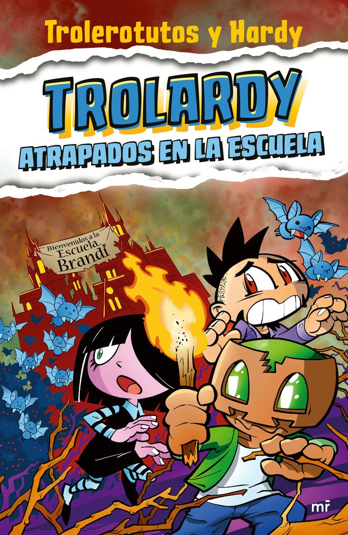 Trolardy 4. Atrapados en la escuela, de TROLEROTUTOS Y HARDY | portada del libro