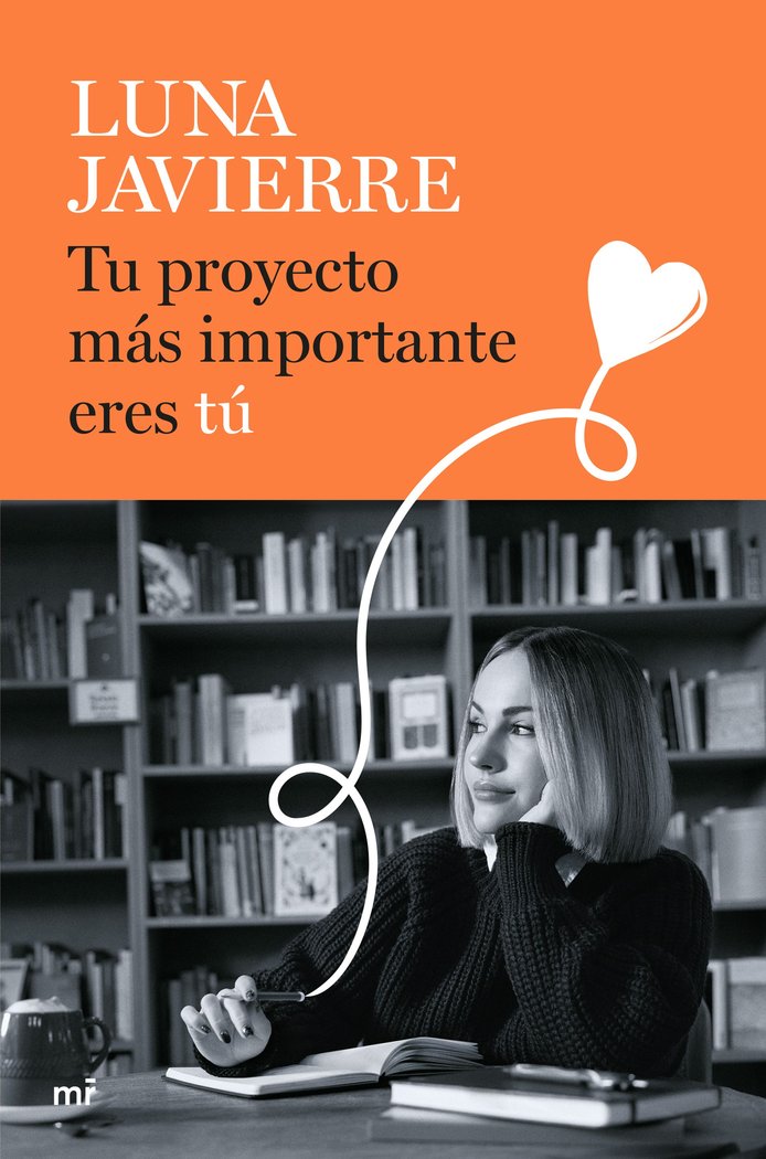 TU PROYECTO MAS IMPORTANTE ERES TU, de LUNA JAVIERRE | portada del libro