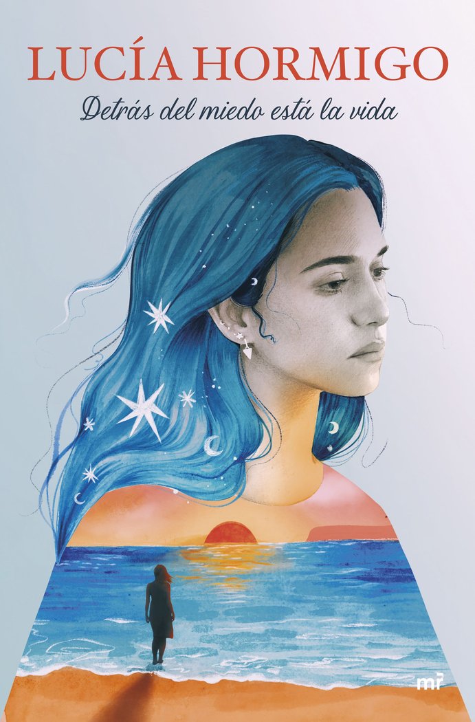 DETRAS DEL MIEDO ESTA LA VIDA, de LUCIA HORMIGO | portada del libro