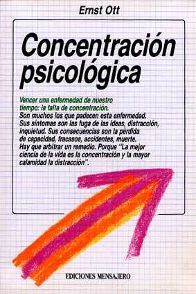 CONCENTRACION PSICOLOGICA, de OTT, E. | portada del libro