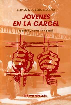 JOVENES EN LA CARCEL, de IZQUIERDO MORENO | portada del libro