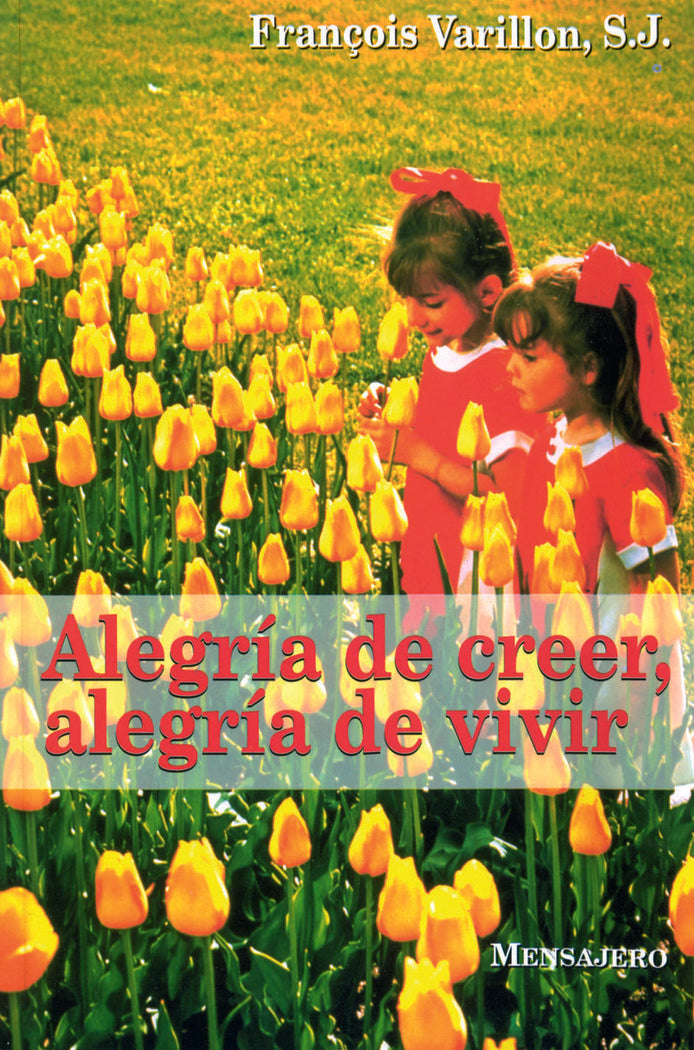 Alegría de creer, alegría de vivir, de Varillon | portada del libro