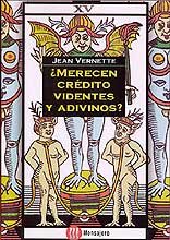 MERECEN CREDITO VIDENTES Y ADIVINOS, de VERNETTE | portada del libro
