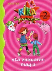 KIKA ETA ZIRKUAREN MAGIA, de KNISTER | portada del libro