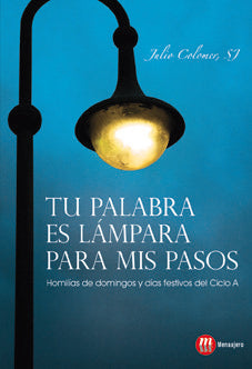 Tu palabra es lámpara para mis pasos, de Colomer, Julio | portada del libro