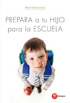 PREPARA A TU HIJO PARA LA ESCUELA, de CHARBONNIAUD | portada del libro