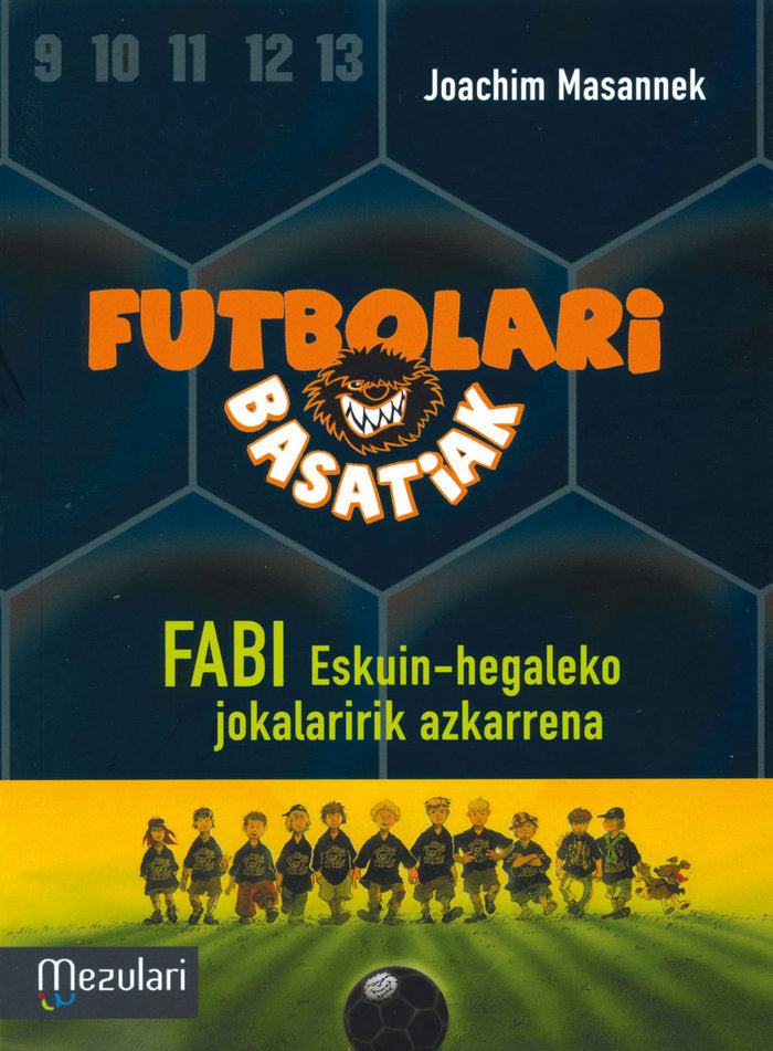 Futbolari basatiak: Fabi eskuin-hegaleko jokalaririk azkarrena, de Masannek, Joachim | portada del libro