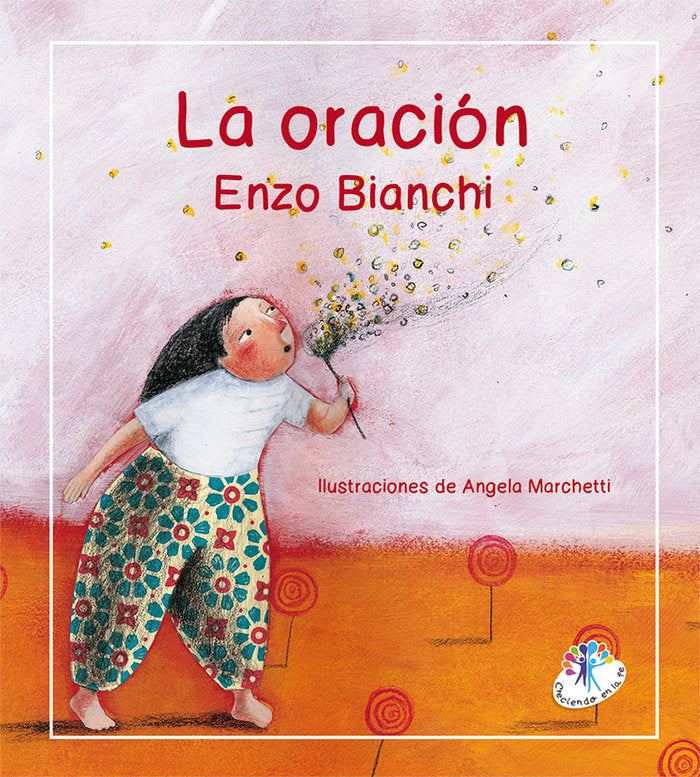 La oración, de Bianchi, Enzo | portada del libro