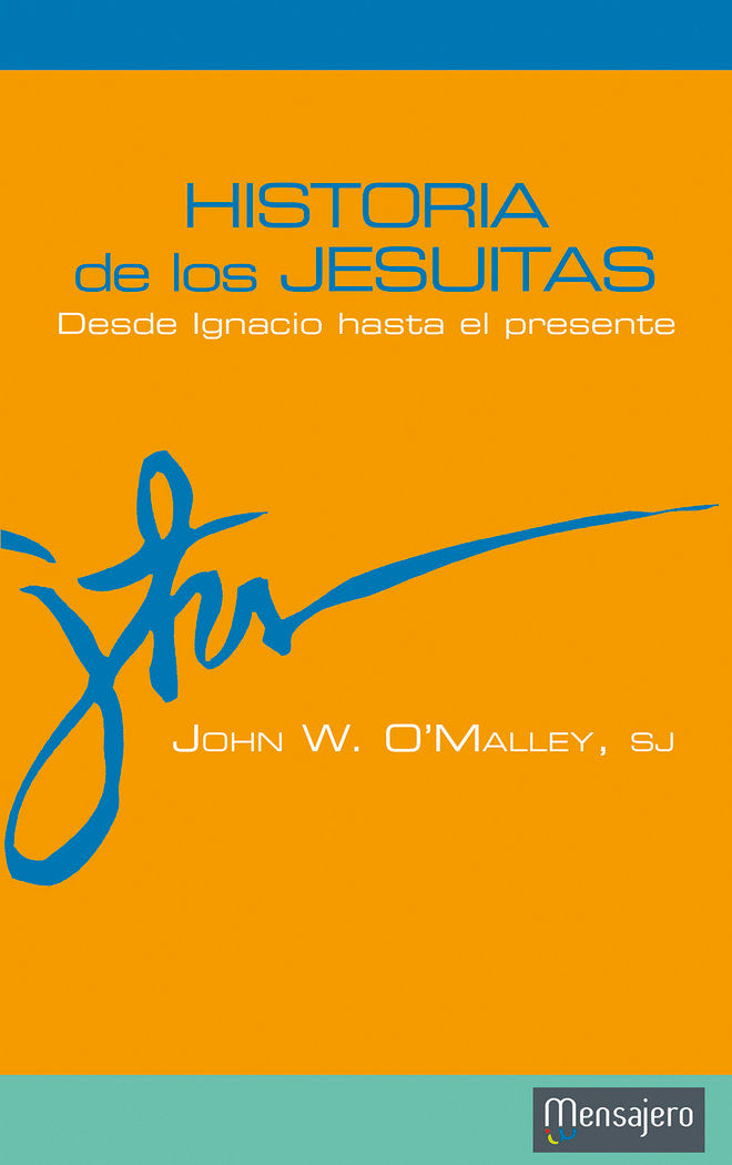 Historia de los Jesuitas, de O'Malley, John W. | portada del libro