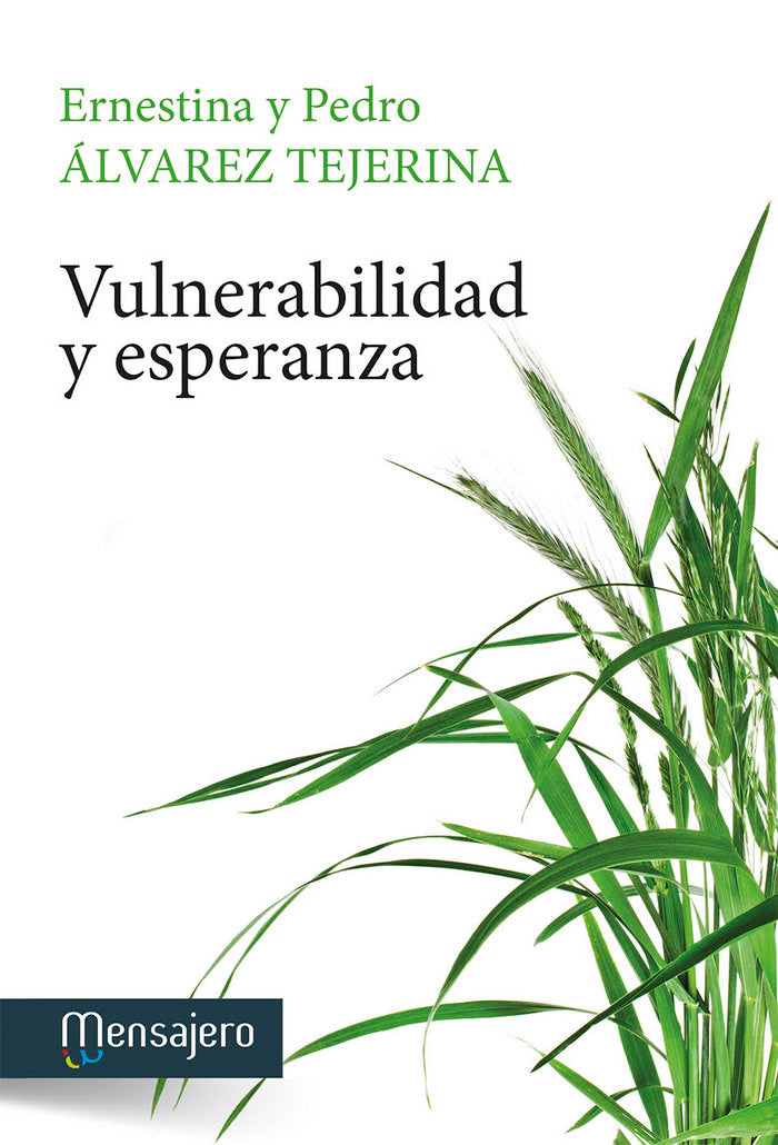 Vulnerabilidad y esparanza, de Álvarez Tejerina, Ernestina | portada del libro
